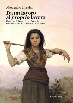 Cover Da un lavoro al proprio lavoro. Una teoria dell'educazione e formazione nella letteratura per l'infanzia e l'adolescenza