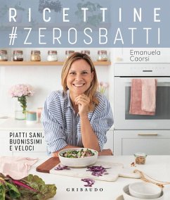 Cover Ricettine #zerosbatti. Piatti sani, buonissimi e veloci