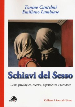 Cover Schiavi del sesso. Sesso patologico, eccessi, dipendenza e tecnosex