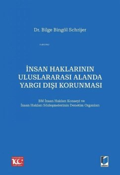 Cover Insan Haklarinin Uluslararasi Alanda Yargi Disi Korunmasi