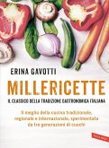 Millericette. Il classico della tradizione gastronomica italiana Millericette. Il classico della tradizione gastronomica italiana