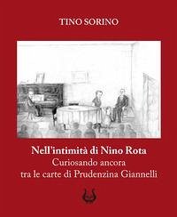 Nell'intimità di Nino Rota. Curiosando ancora tra le carte di Prudenzina Giannelli - Sorino, Tino Nell'intimità di Nino Rota. Curiosando ancora tra le carte di Prudenzina Giannelli - Sorino, Tino