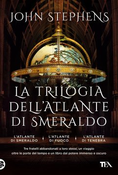 La trilogia dell'atlante di smeraldo: L'atlante di smeraldo-L'atlante di fuoco-L'atlante di tenebra - Stephens, John