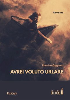 Avrei voluto urlare - Oggianu, Pietrina Avrei voluto urlare - Oggianu, Pietrina