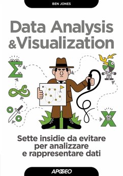 Cover Data analysis & visualization. Sette insidie da evitare per analizzare e rappresentare dati