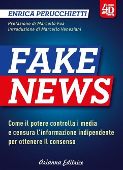 Cover Fake news 4D. Come il potere controlla i media e censura l'informazione indipendente per ottenere il consenso