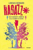 Ragazz*. Una fulminante commedia sullo scambio di genere Ragazz*. Una fulminante commedia sullo scambio di genere