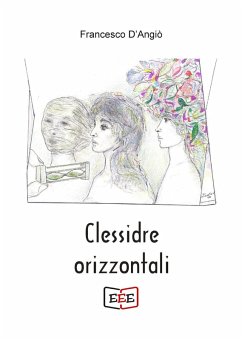 Clessidre orizzontali - D'Angiò, Francesco Clessidre orizzontali - D'Angiò, Francesco