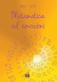 Matematica ed emozioni Matematica ed emozioni