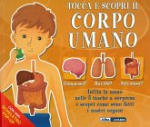 Tocca e scopri il corpo umano Tocca e scopri il corpo umano
