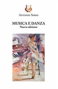 Musica e danza - Sorgi, Antonio