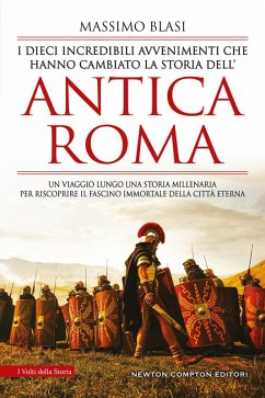 Cover I dieci incredibili avvenimenti che hanno cambiato la storia dell'antica Roma