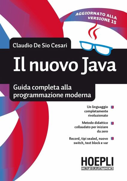 Il nuovo Java. Guida completa alla programmazione moderna Il nuovo Java. Guida completa alla programmazione moderna