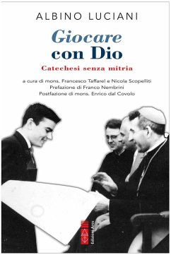 Giocare con Dio. Catechesi senza mitria - Giovanni Paolo I