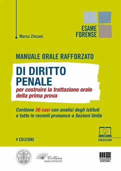 Manuale orale rafforzato di diritto penale per costruire la trattazione orale della prima prova - Zincani, Marco