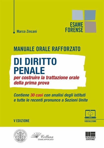 Manuale orale rafforzato di diritto penale per costruire la trattazione orale della prima prova