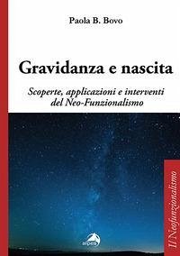 Cover Gravidanza e nascita. Scoperte, applicazioni e interventi del Neo-Funzionalismo