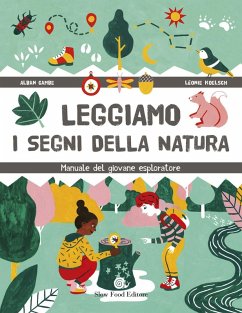 Cover Leggiamo i segni della natura. Manuale del giovane esploratore