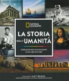La storia dell'umanità. Dalla preistoria ai nostri giorni in un colpo d'occhio