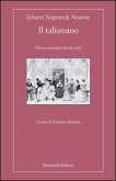Il talismano. Farsa cantata in tre atti Il talismano. Farsa cantata in tre atti