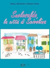 Suolosaldo, la città di Scivolina Cover Suolosaldo, la città di Scivolina
