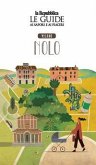 Milano Nolo. Quartiere Italia. Le guide ai sapori e ai piaceri Milano Nolo. Quartiere Italia. Le guide ai sapori e ai piaceri