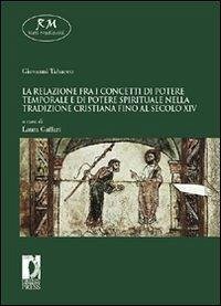Cover Relazione fra i concetti di potere temporale e di potere spirituale nella tradizione cristiana fino al secolo XIV