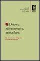 Deissi, riferimento, metafora. Questioni classiche di linguistica e filosofia del linguaggio