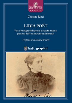 Cover Lidia Poët. Vita e battaglie della prima avvocata italiana, pioniera dell'emancipazione femminile
