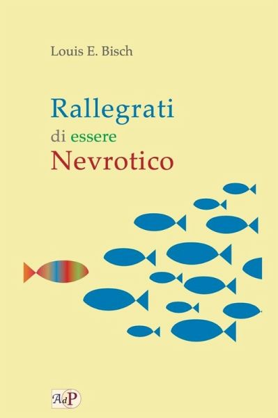Rallegrati di essere nevrotico Rallegrati di essere nevrotico