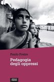 Pedagogia degli oppressi Pedagogia degli oppressi