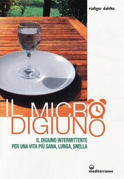 Cover Il micro-digiuno. Il digiuno intermittente per una vita più sana, lunga, snella