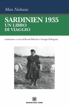 Sardinien 1935. Un libro di viaggio - Niehaus, Max