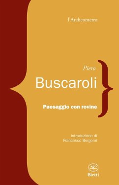 Paesaggio con rovine - Buscaroli, Piero