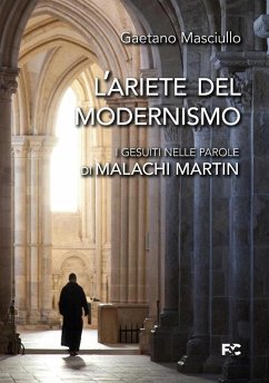 Cover L' ariete del modernismo. I gesuiti nelle parole di Malachi Martin