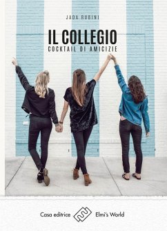 Cover Il collegio. Cocktail di amicizie