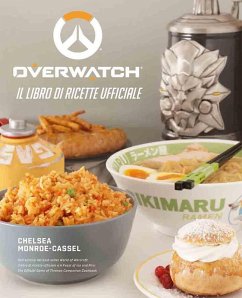 Cover Overwatch. Il libro di ricette ufficiale