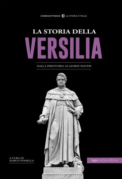 Cover La storia della Versilia. Dalla preistoria ai giorni nostri