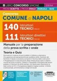Concorso Comune Napoli 140 Istruttori tecnici (TEC/C) 111 Istruttori direttivi tecnici (TEC/D). Manuale per la preparazione della prova scritta e della prova orale