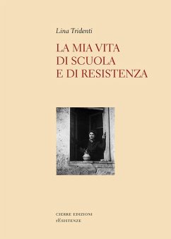 Cover La mia vita di scuola e di Resistenza