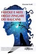 Favole e miti degli zingari dei Balcani - Bild 1