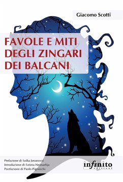 Favole e miti degli zingari dei Balcani - Scotti, Giacomo