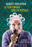 La centenaria con la pistola La centenaria con la pistola
