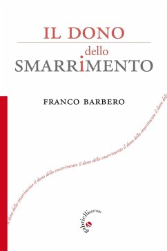 Il dono dello smarrimento - Barbero, Franco