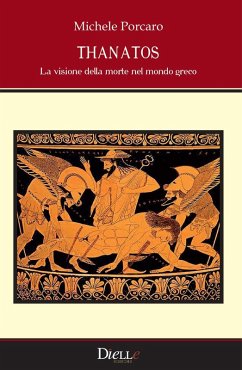 Cover Thanatos. La visione della morte nel mondo greco