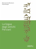 La lingua degli antichi Persiani La lingua degli antichi Persiani