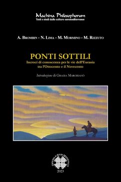 Cover Ponti sottili. Incroci di conoscenza per le vie dell'Eurasia tra l'Ottocento e il Novecento