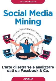 Cover Social media mining. L'arte di estrarre e analizzare dati da Facebook & co.