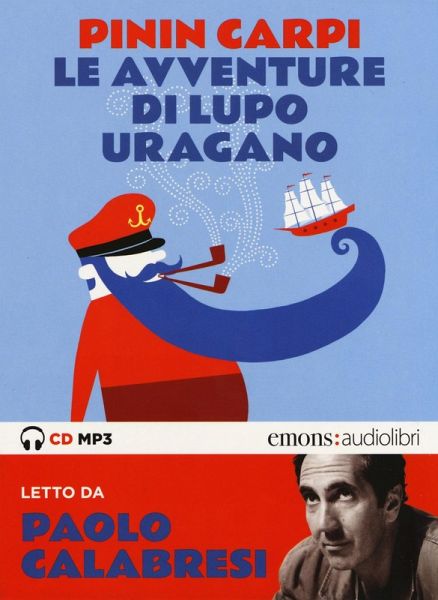 Le avventure di Lupo Uragano letto da Paolo Calabresi. Audiolibro. CD Audio formato MP3 Le avventure di Lupo Uragano letto da Paolo Calabresi. Audiolibro. CD Audio formato MP3