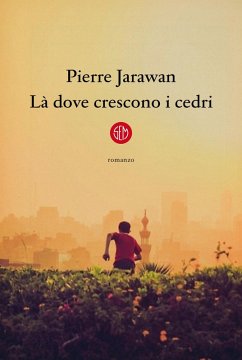 Là dove crescono i cedri - Jarawan, Pierre